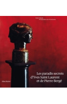 Les paradis secrets d'yves saint laurent et de pierre bergé