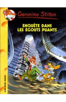 Geronimo stilton t41 enquête dans les égouts puants