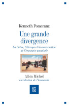 Une grande divergence - la chine, l'europe et la construction de l'économie mondiale