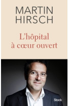 L hopital a coeur ouvert