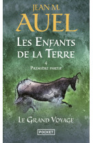 Les enfants de la terre - tome 4 le grand voyage - première partie