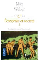 Economie et société - tome 1 les catégories de la sociologie