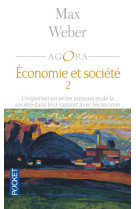 Organisation et puissances de la société dans leur rapport avec l'économie tome 2