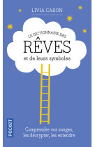 Le dictionnaire des rêves et de leurs symboles