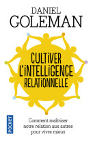 Cultiver l'intelligence relationnelle