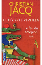 Et l'egypte s'éveilla - tome 2 le feu du scorpion