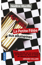 La petite fêlée aux allumettes