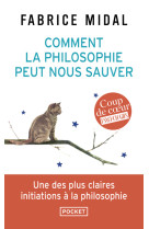 Comment la philosophie peut nous sauver