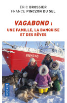 Vagabond : une famille, la banquise et des rêves