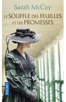Le souffle des feuilles et des promesses