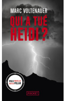 Qui a tué heidi ?