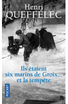 Ils étaient six marins de groix... et la tempête