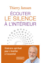 Ecouter le silence à l'intérieur