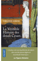 La véritable histoire des douze césars