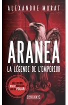 Aranéa - tome 1 la légende de l'empereur