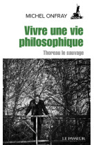 Vivre une vie philosophique