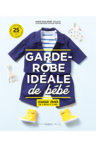 La garde robe ideale de bébé