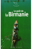 Le goût de la birmanie