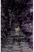 Le goût de la marche