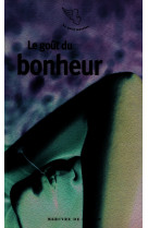 Le goût du bonheur