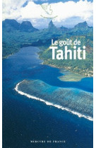 Le goût de tahiti