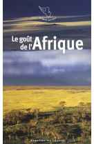 Le goût de l'afrique