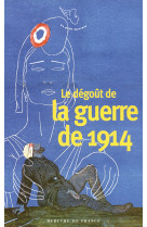 Le dégoût de la guerre de 1914