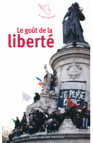 Le goût de la liberté