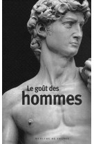 Le goût des hommes