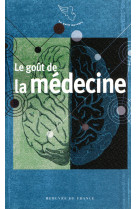 Le goût de la médecine