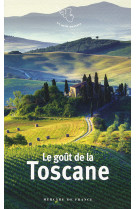 Le goût de la toscane