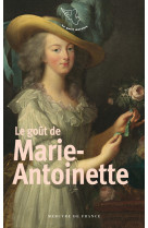 Le goût de marie-antoinette