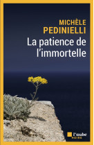 La patience de l'immortelle