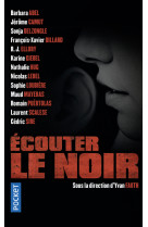 Ecouter le noir