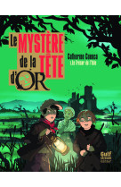 Le mystère de la tête d'or - tome 1 le trésor de l'isle