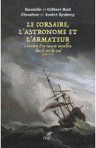 Le corsaire, l'astronome et l'armateur