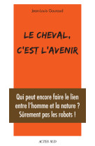 Le cheval, c'est l'avenir