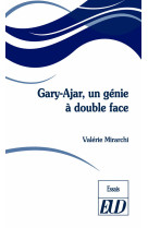 Gary-ajar : un génie à double face