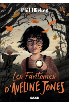 Les fantômes d'aveline jones (broché) - tome 01