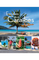 Escales aux caraïbes