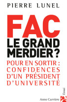 Fac : le grand merdier ?