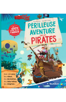 Périlleuse aventure chez les pirates