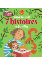 Pomme d'api, raconte-moi 7 histoires de familles