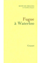 Fugue à waterloo