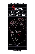 Sinema, les anges sont avec toi + dvd