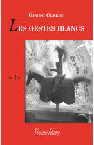 Les gestes blancs