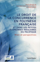 Le droit de la concurrence en polynesie francaise et dans les petites economies insulaires