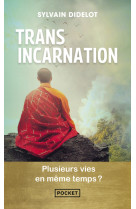 Transincarnation - plusieurs vies en même temps ?