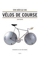 Un siècle de vélos de course