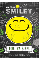 Ma vie en smiley - tout.va.bien